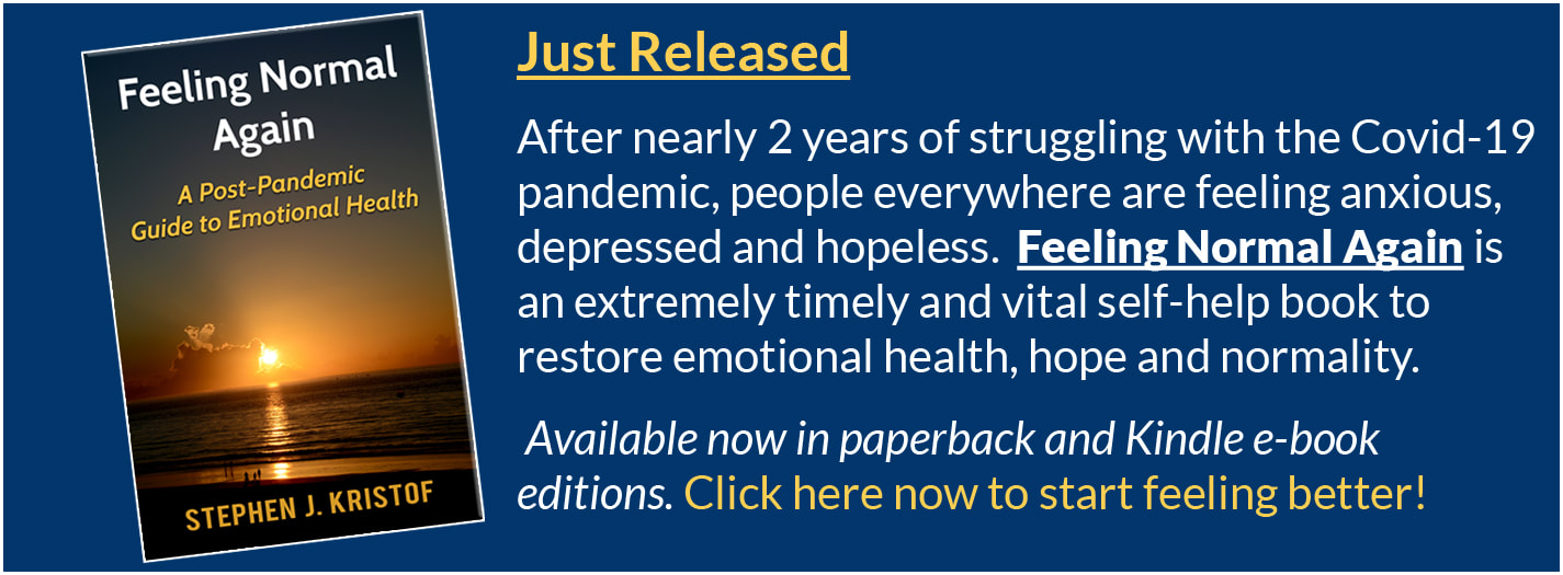 Advertisement for FEELING NORMAL AGAIN paperback and e-book by Stephen Kristof - Post Pandemic Emotional Health